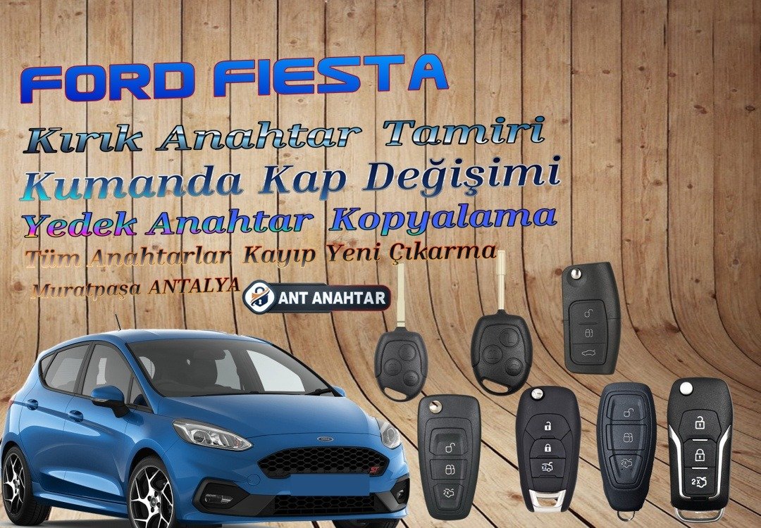 Ford Fiesta Yedek Anahtar Yapımı Antalya