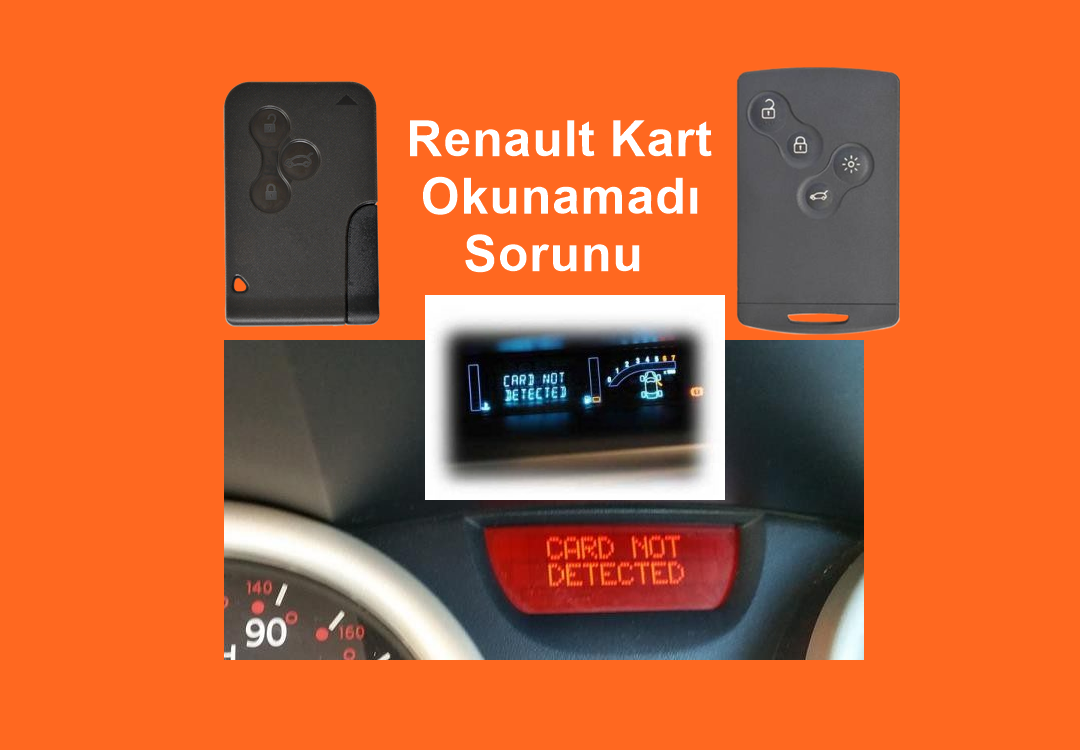 Renault Kart Okunamadı Sorunu Çözümü